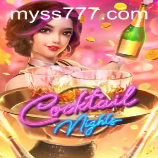 Exploring the Dazzling World of CocktailNights: A Comprehensive Guide to SS777