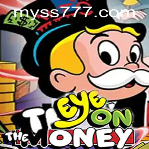 Discover the Thrill of EyeOnTheMoney: The Ultimate Gaming Experience with SS777