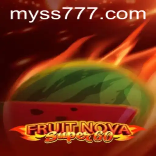 FruitNovaSuper60: A Thrilling Adventure with SS777