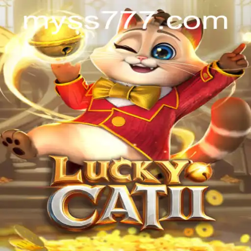 Exploring the Enchanting World of LuckyCatII and the Exciting SS777 Feature