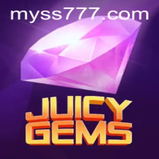 Discover the Exciting World of JuicyGems with SS777